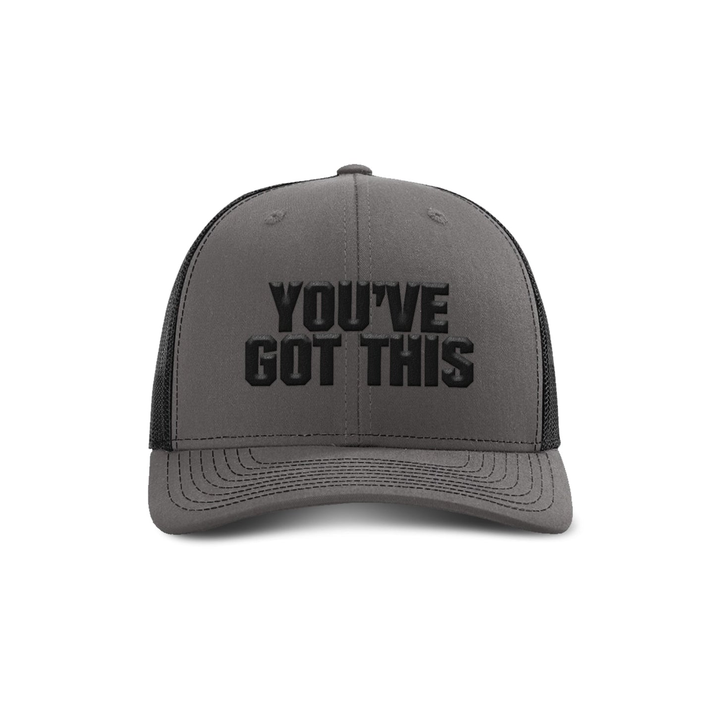 You've Got This Trucker Hat