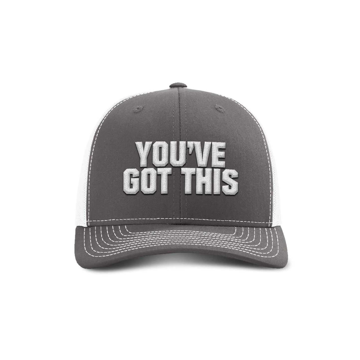 You've Got This Trucker Hat