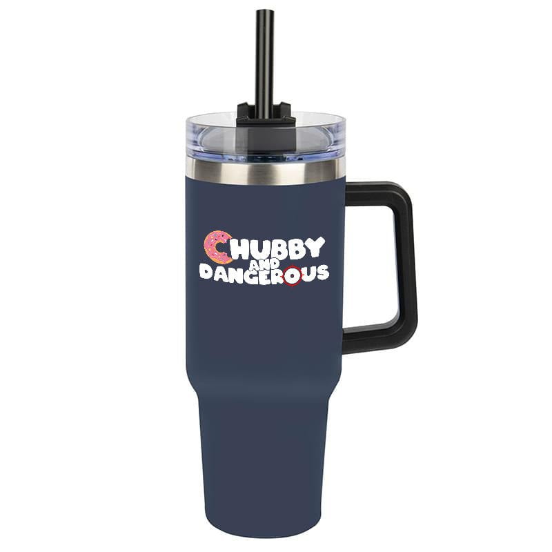 Chubby and Dangerous Tumbler