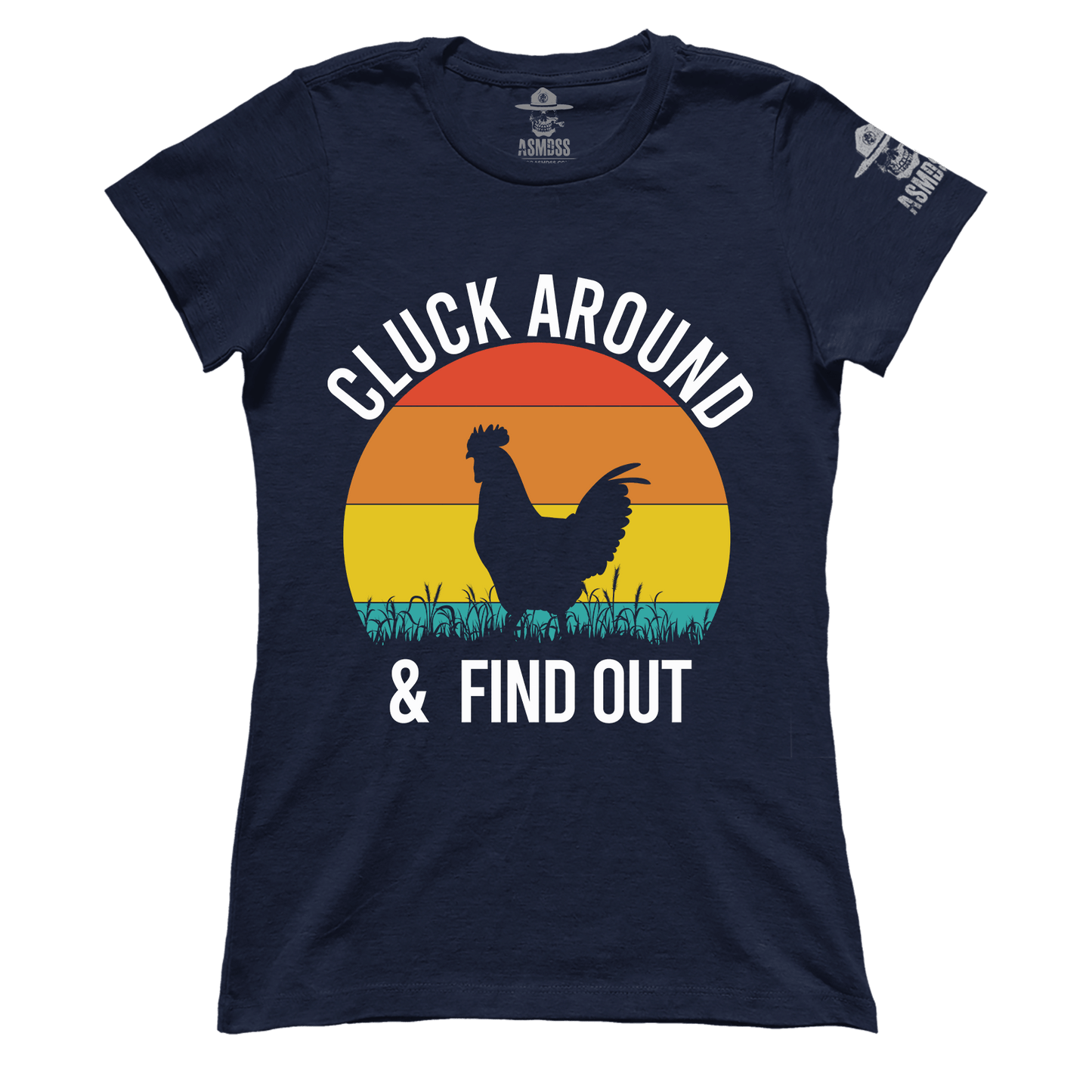 Cluck Around and Find Out (Ladies)