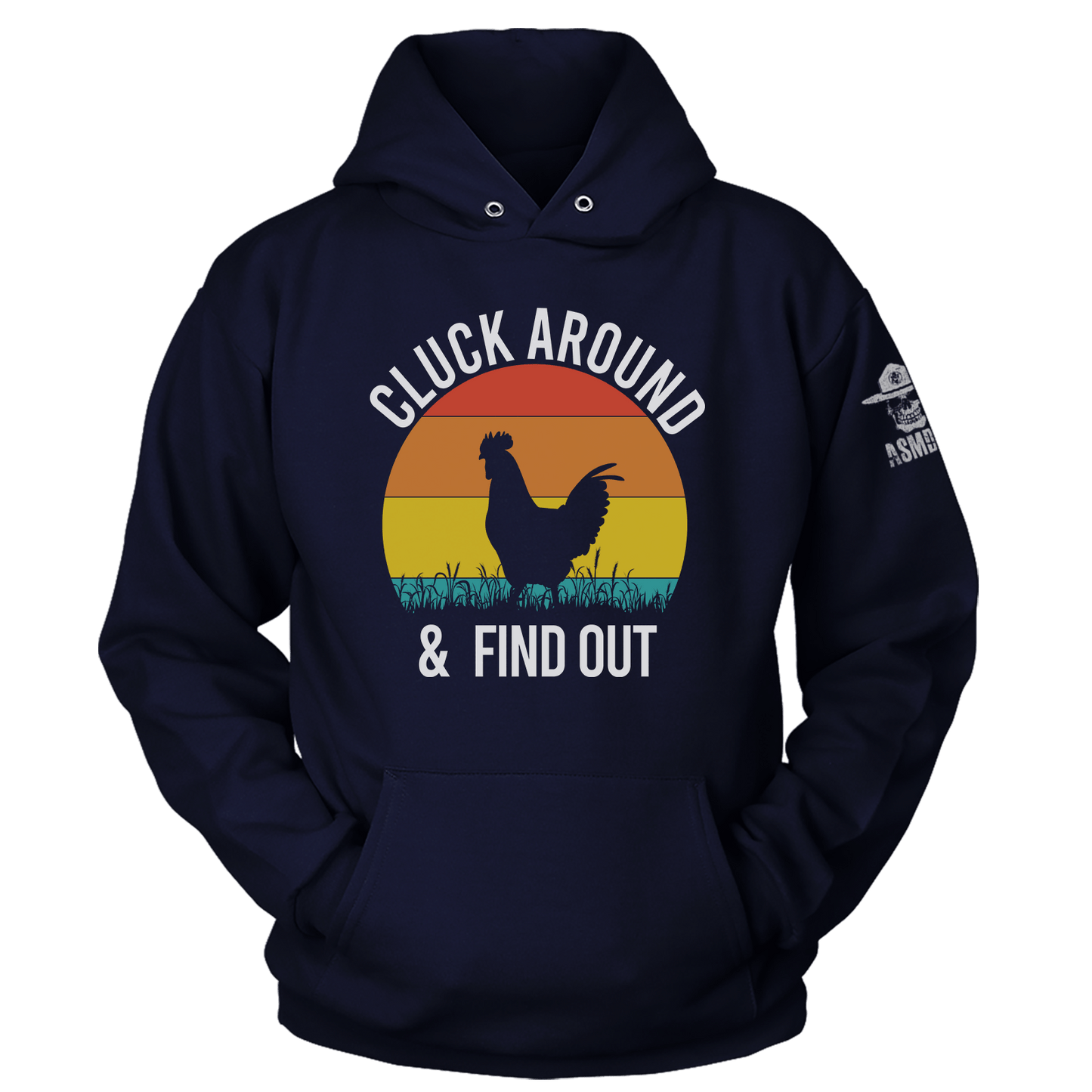 Cluck Around and Find Out Hoodie