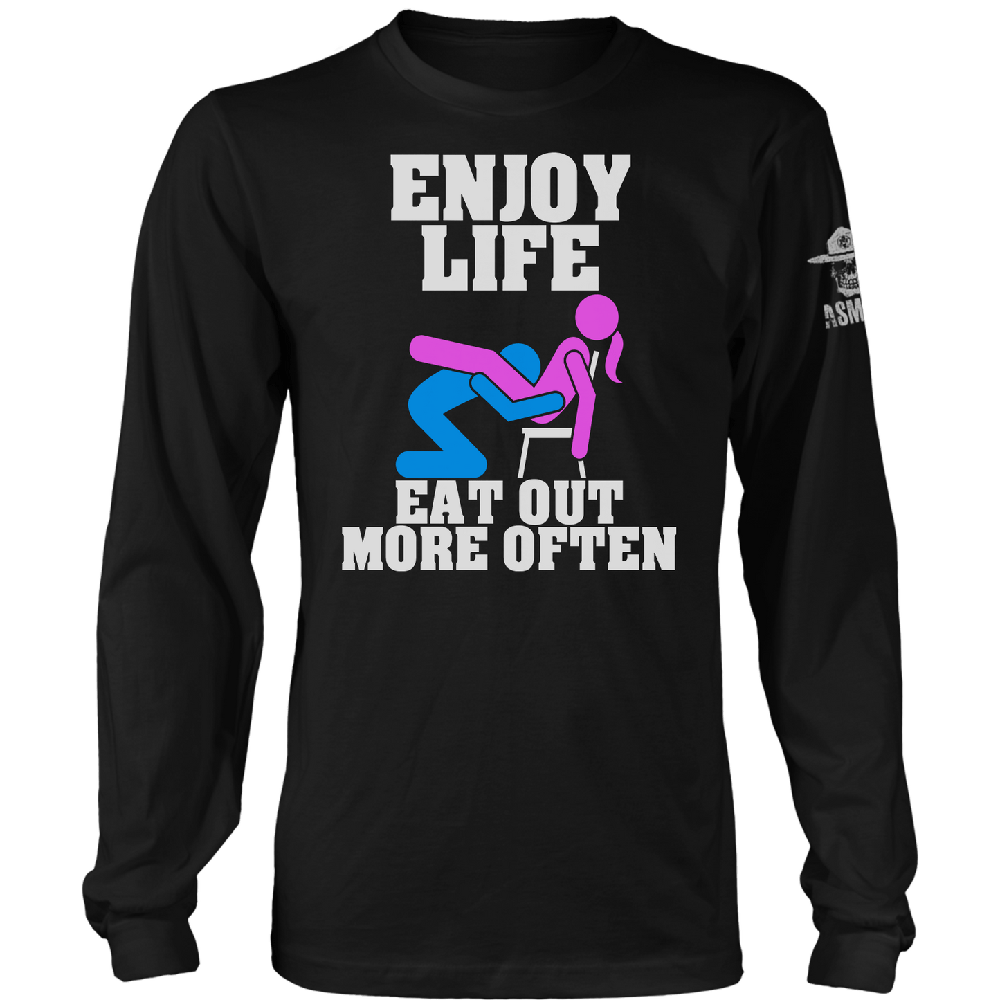 Enjoy Life Long Sleeve