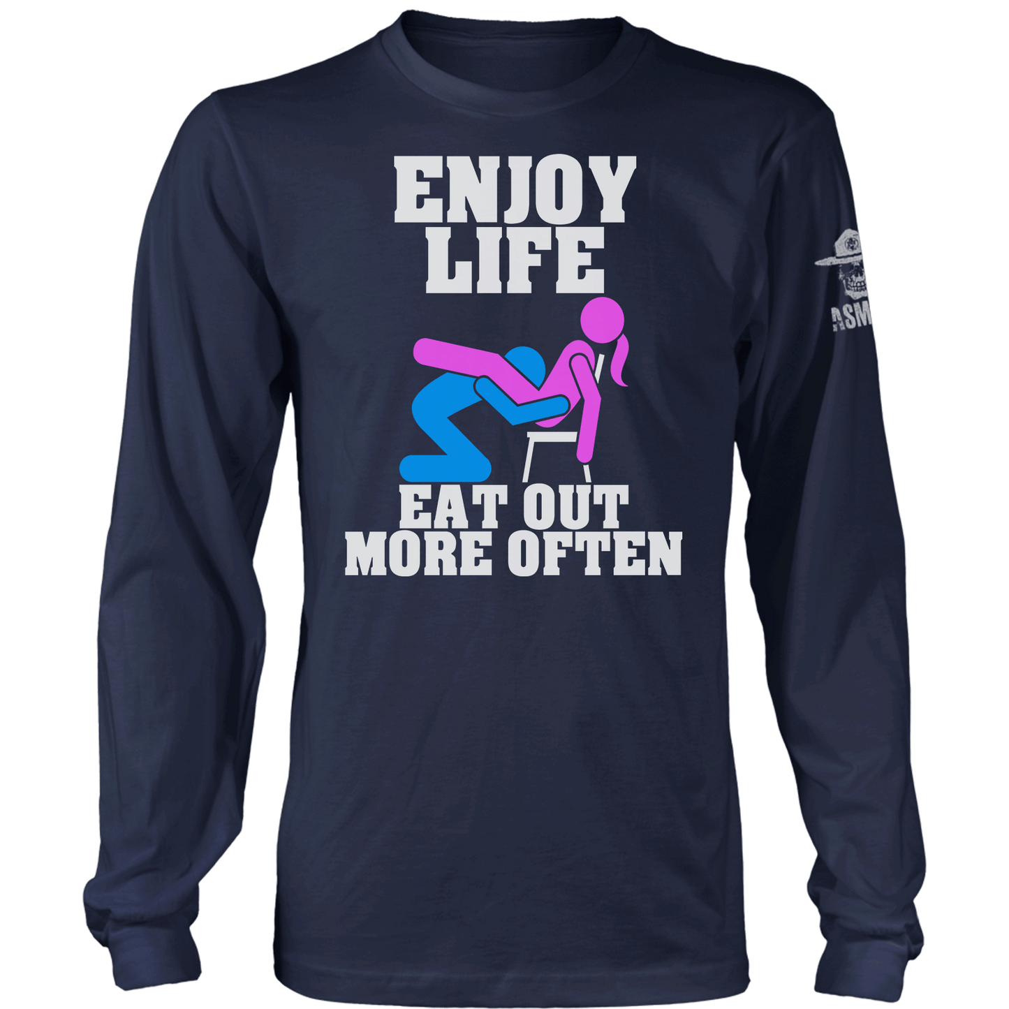 Enjoy Life Long Sleeve