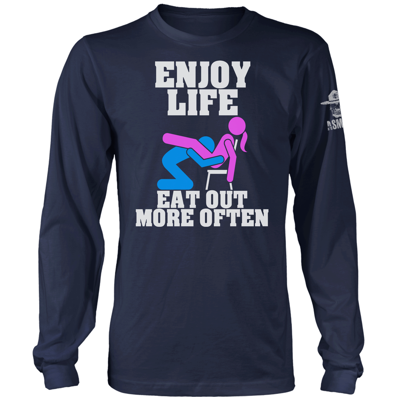 Enjoy Life Long Sleeve