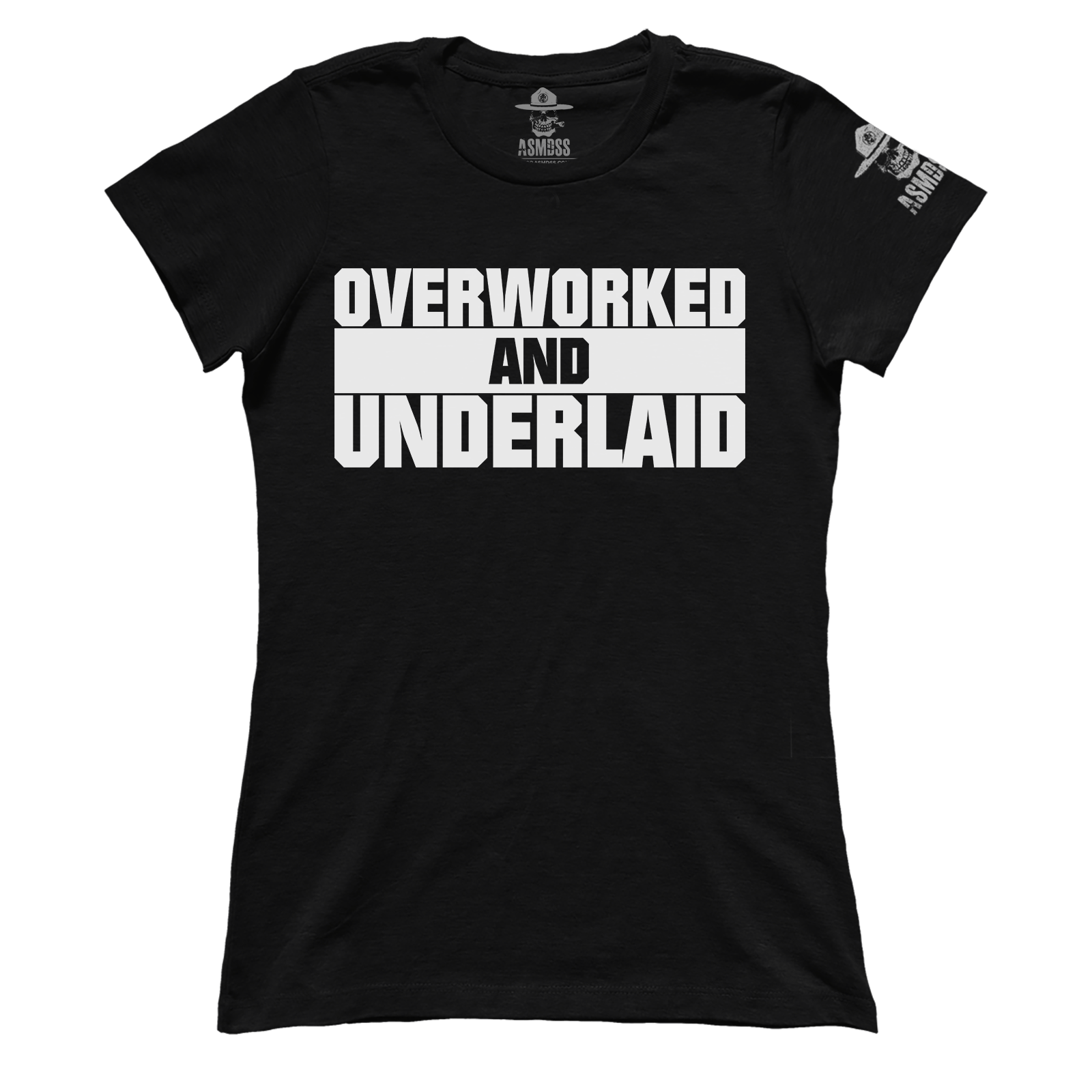 Overworked and Underlaid (Ladies)