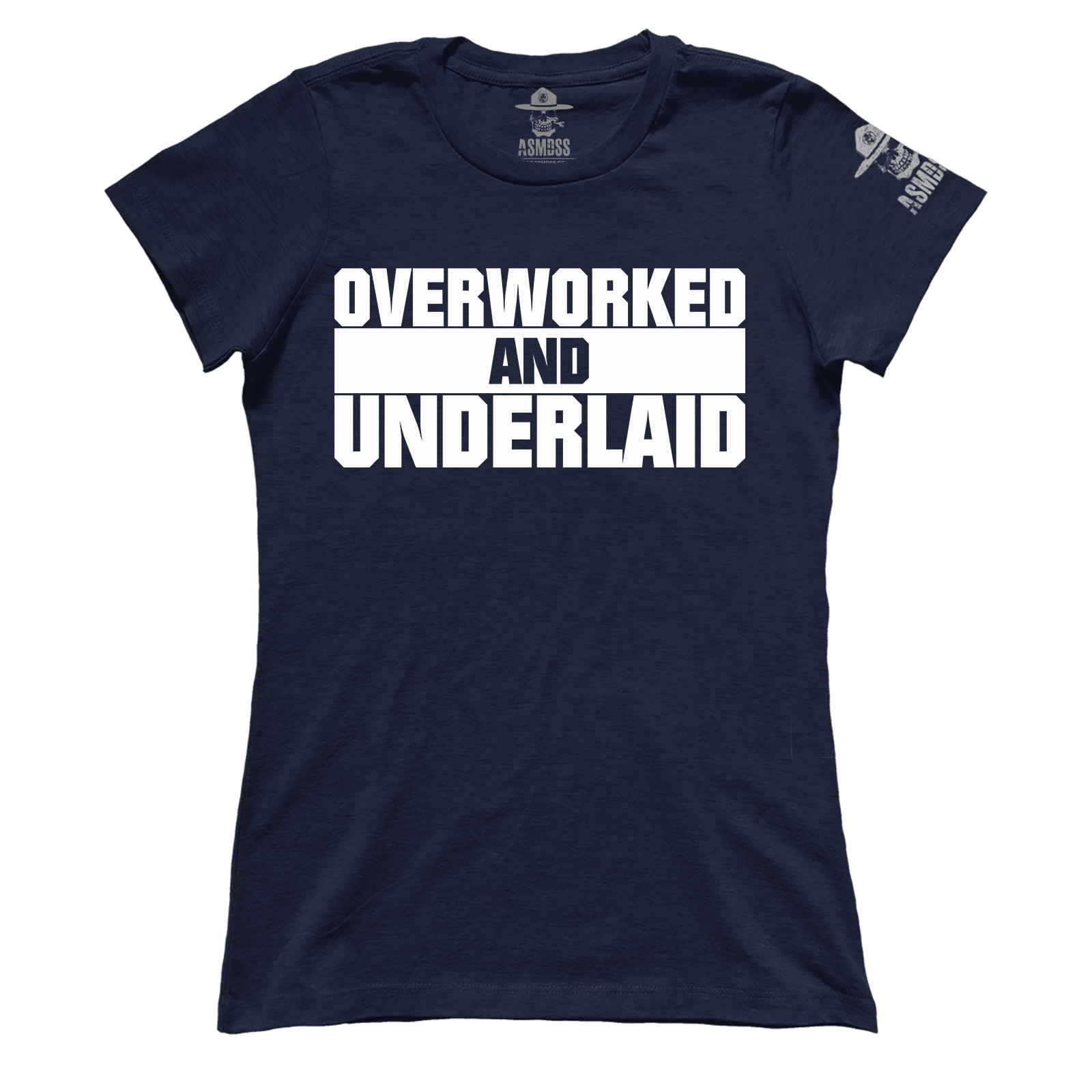 Overworked and Underlaid (Ladies)