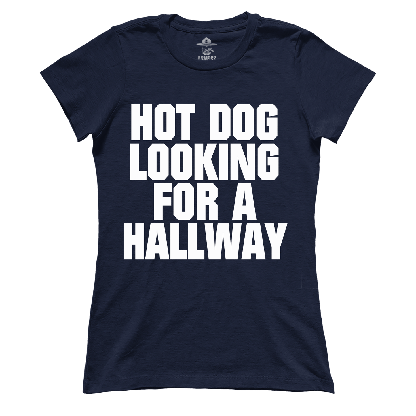 Hot Dog Looking For A Hallway (Ladies)