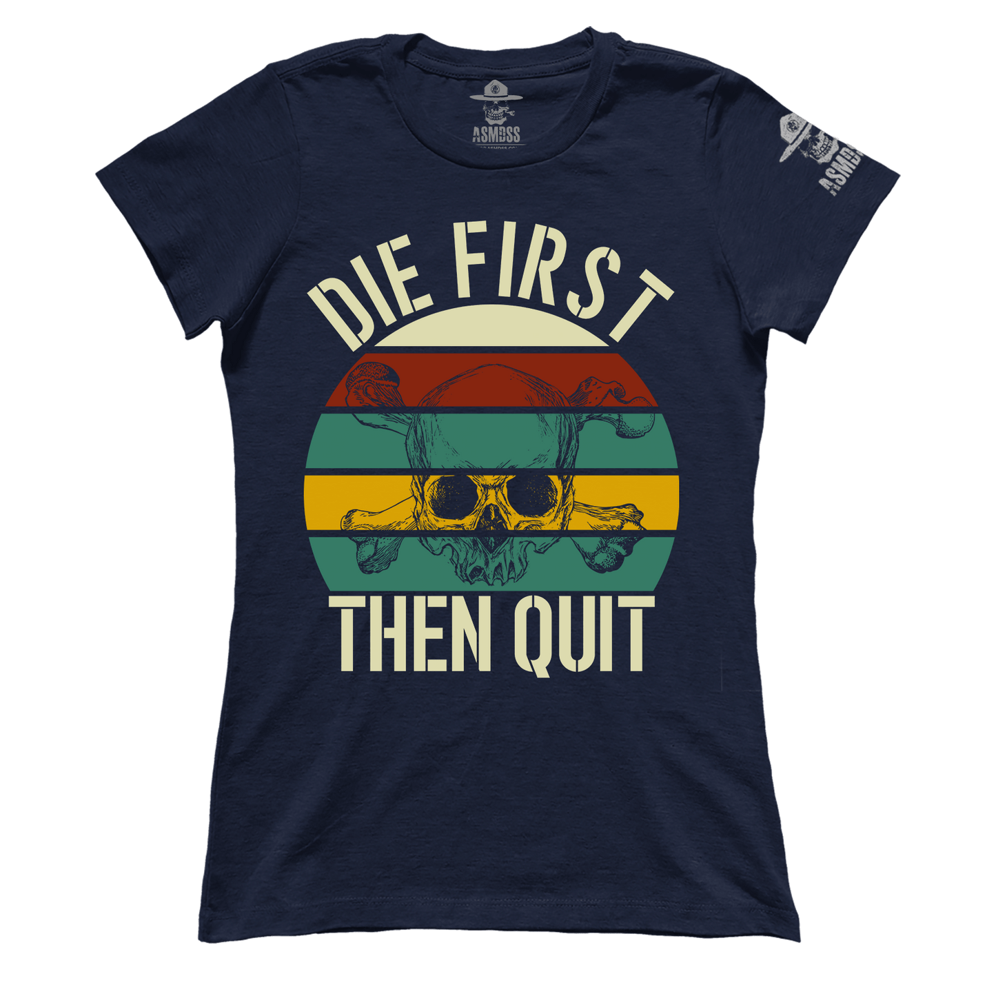 Die First then Quit (Ladies)