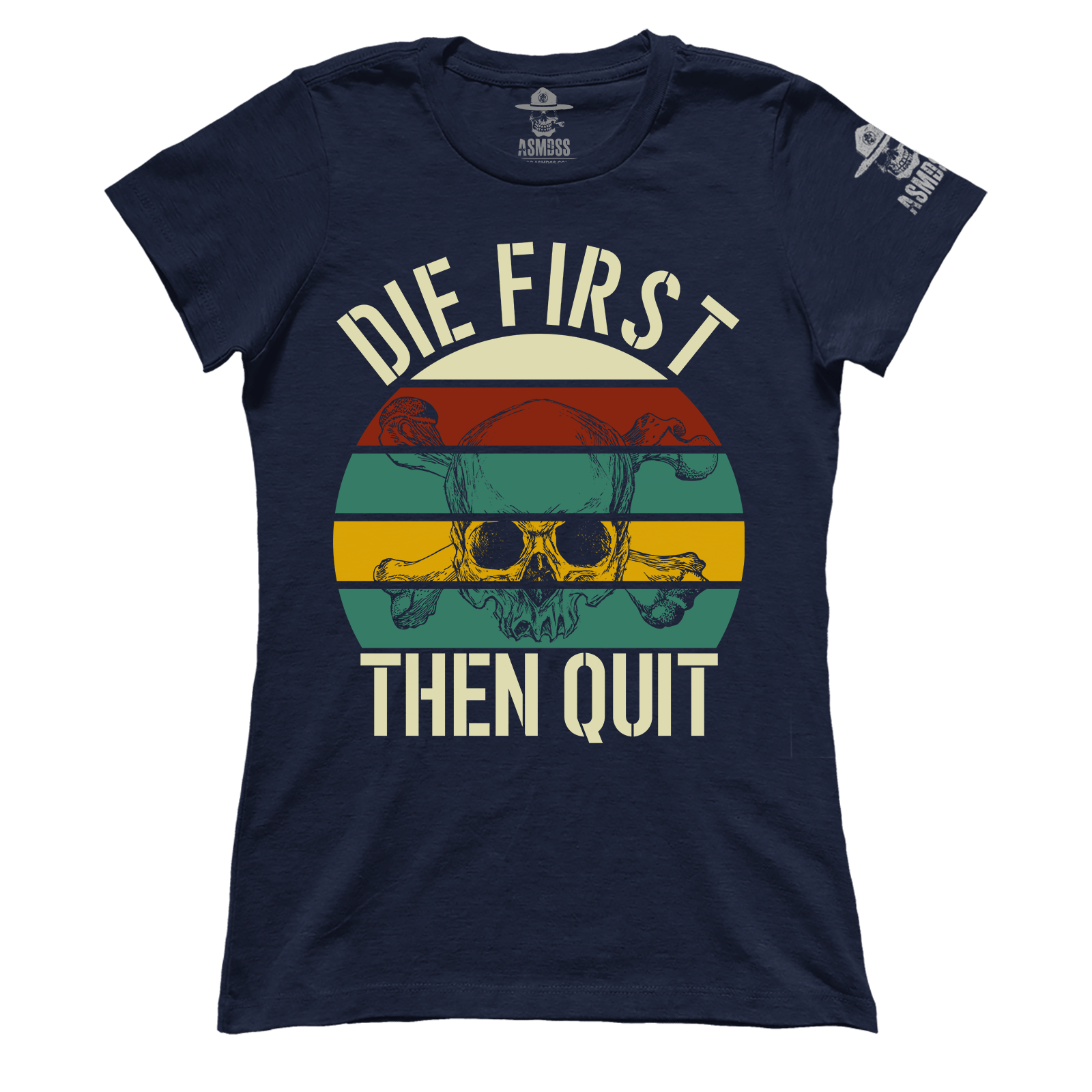 Die First then Quit (Ladies)