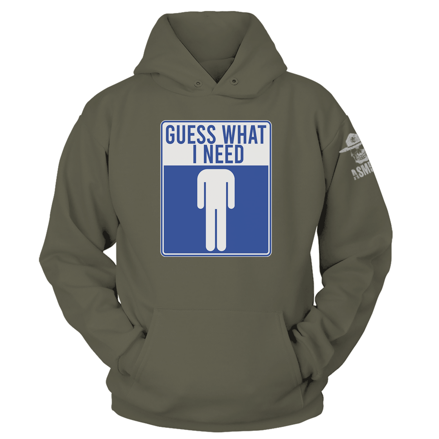 Guess What I Need Hoodie