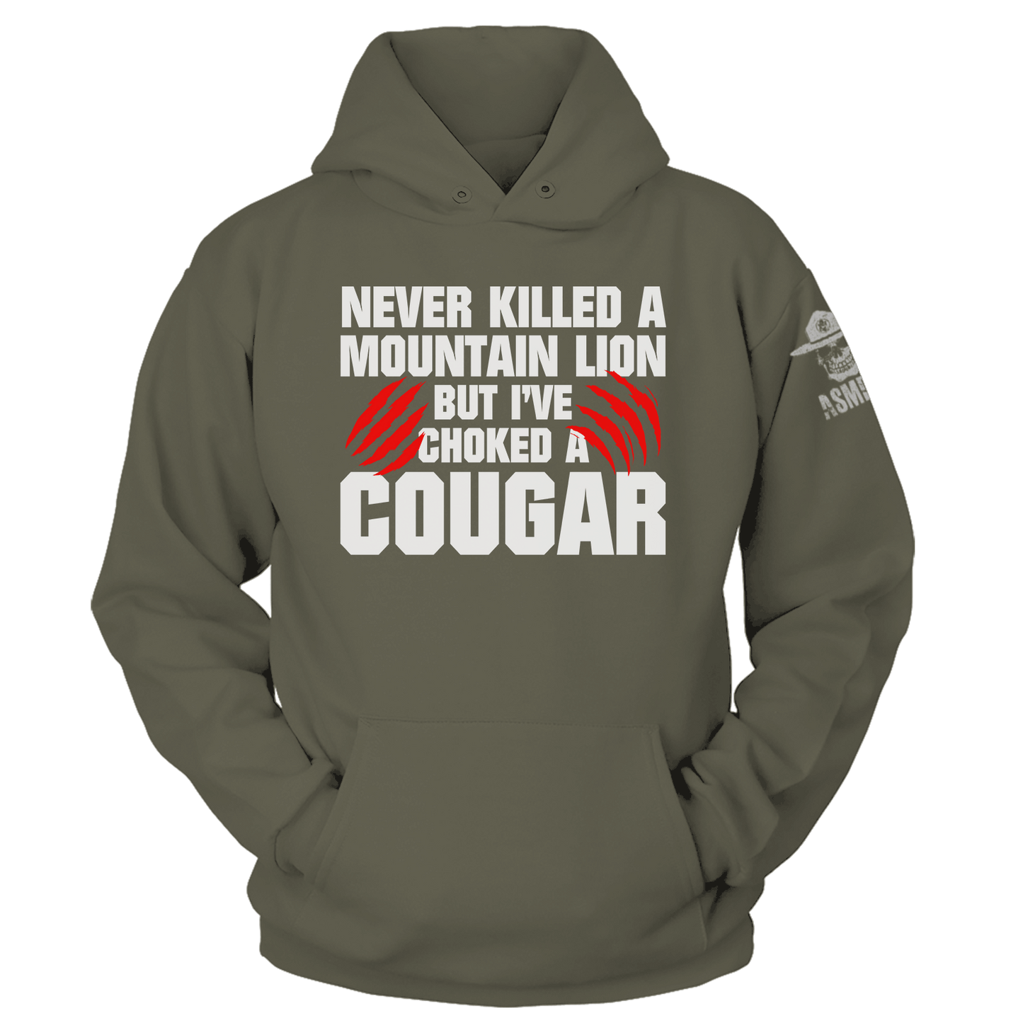 Never Killed A Mtn Lion Hoodie
