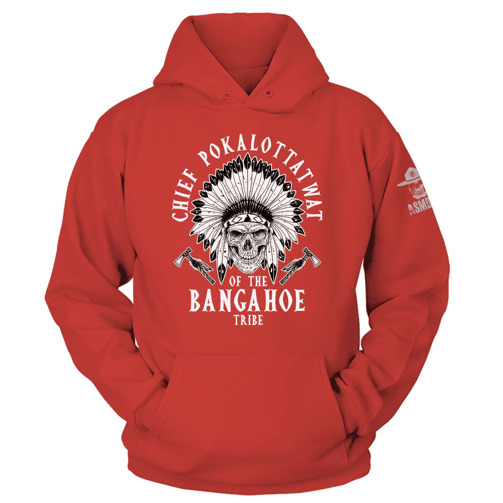 Chief Pokalottatwat Hoodie
