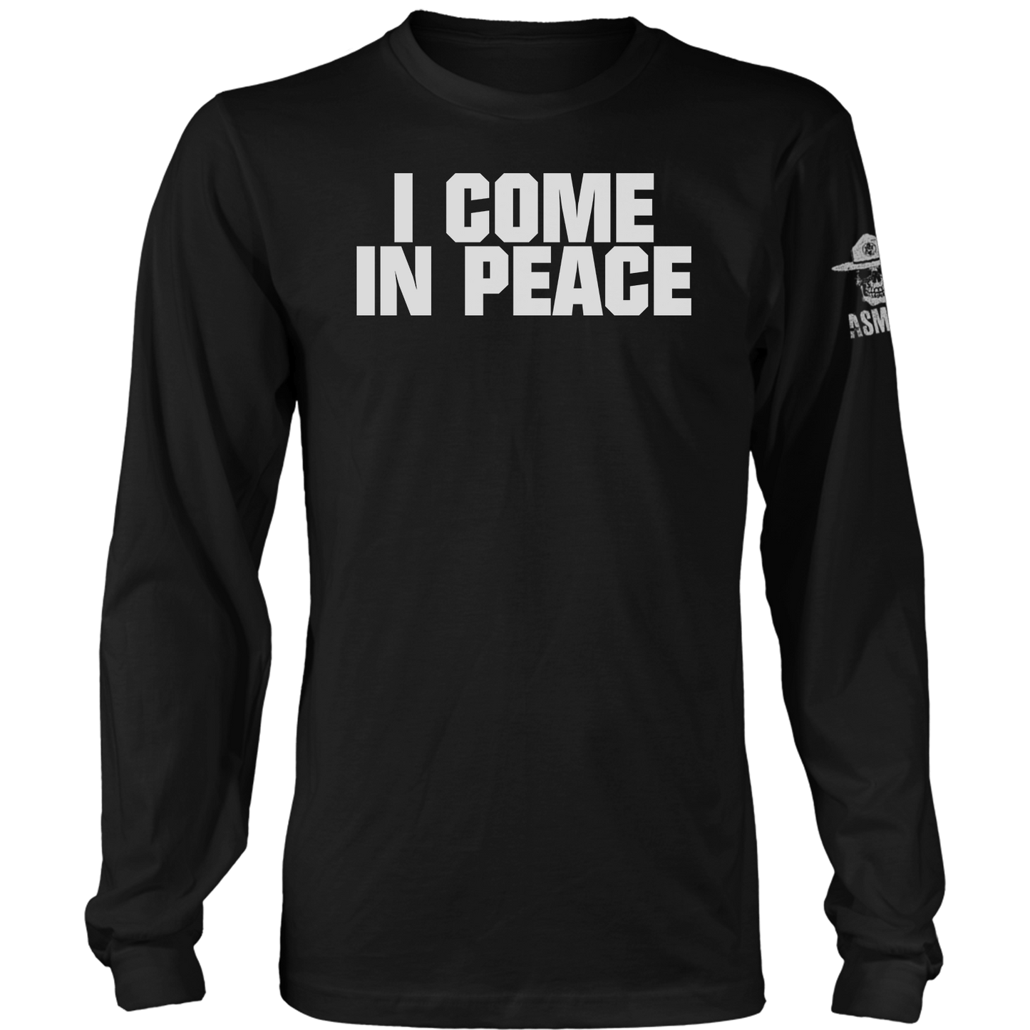 I Come in Peace Long Sleeve