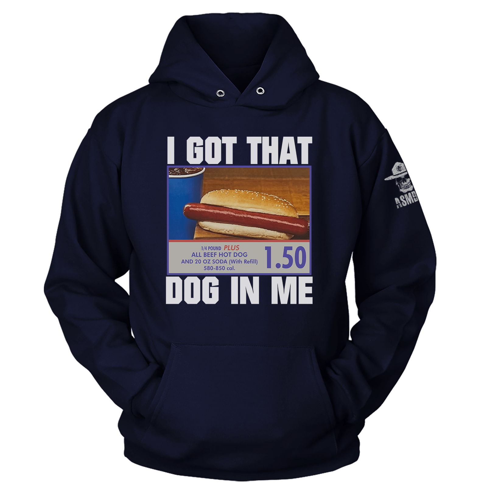 I Got That Dog In Me Hoodie