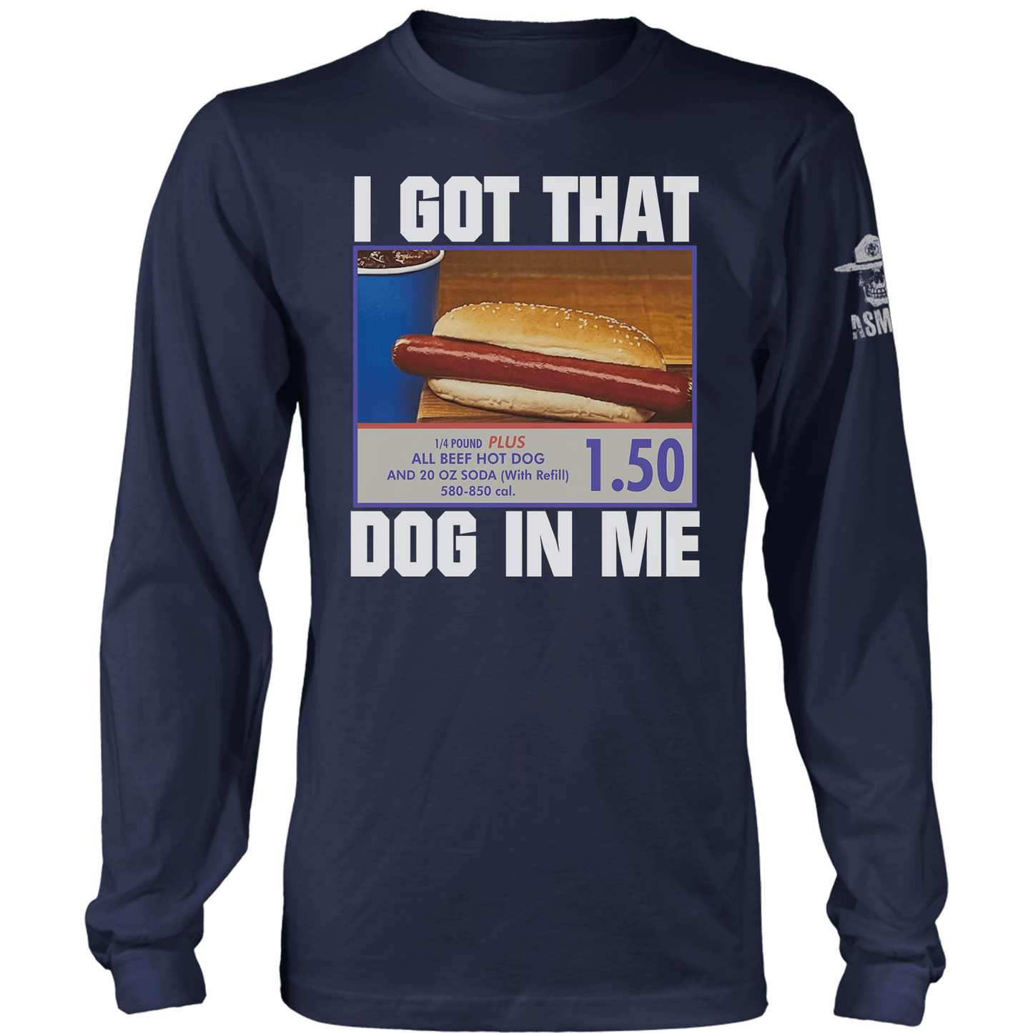 I Got That Dog In Me Long Sleeve