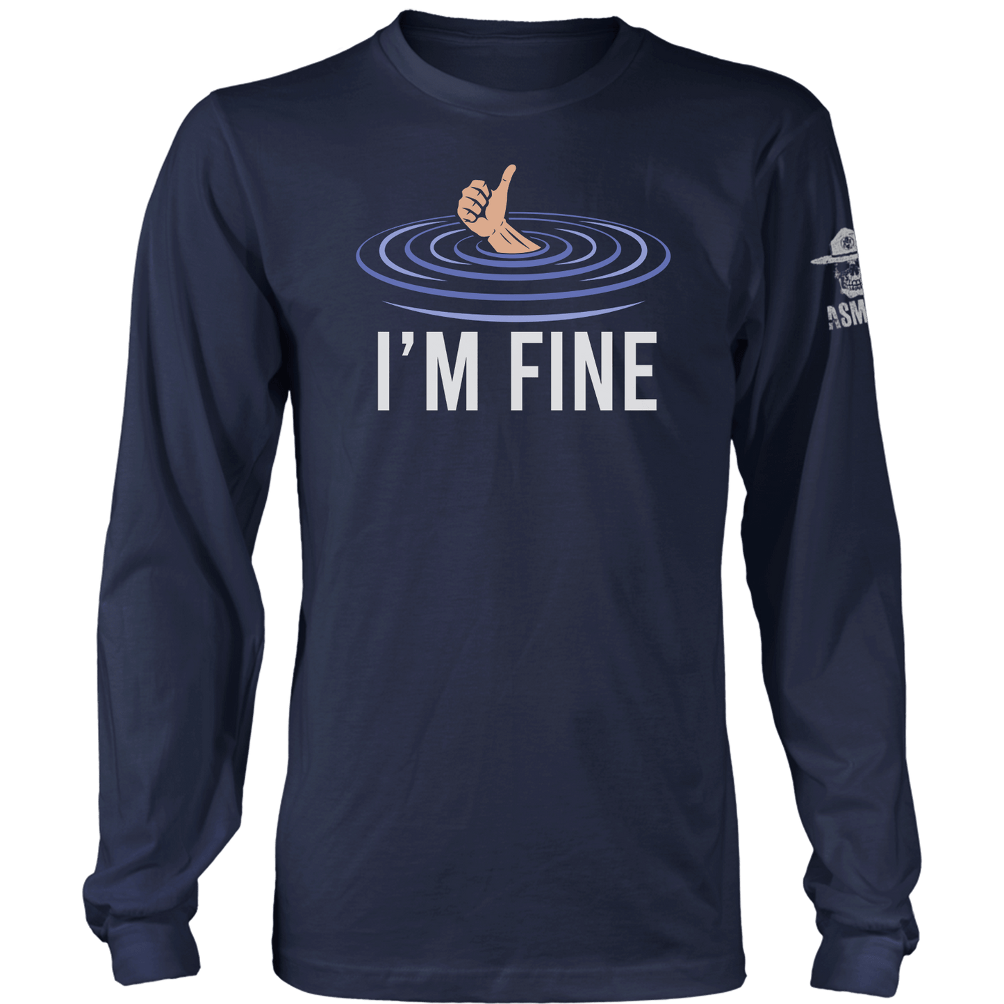I'm Fine Long Sleeve