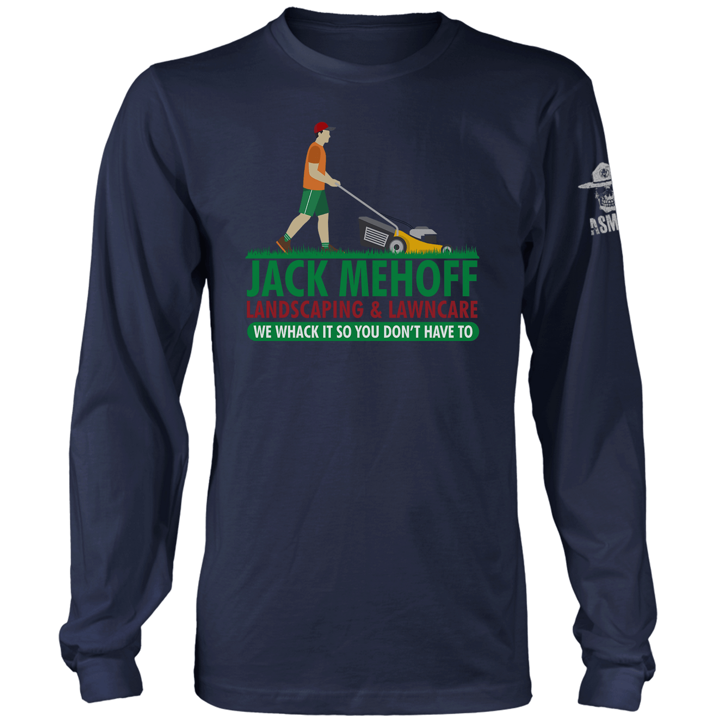 Jack Mehoff Landscaping Long Sleeve
