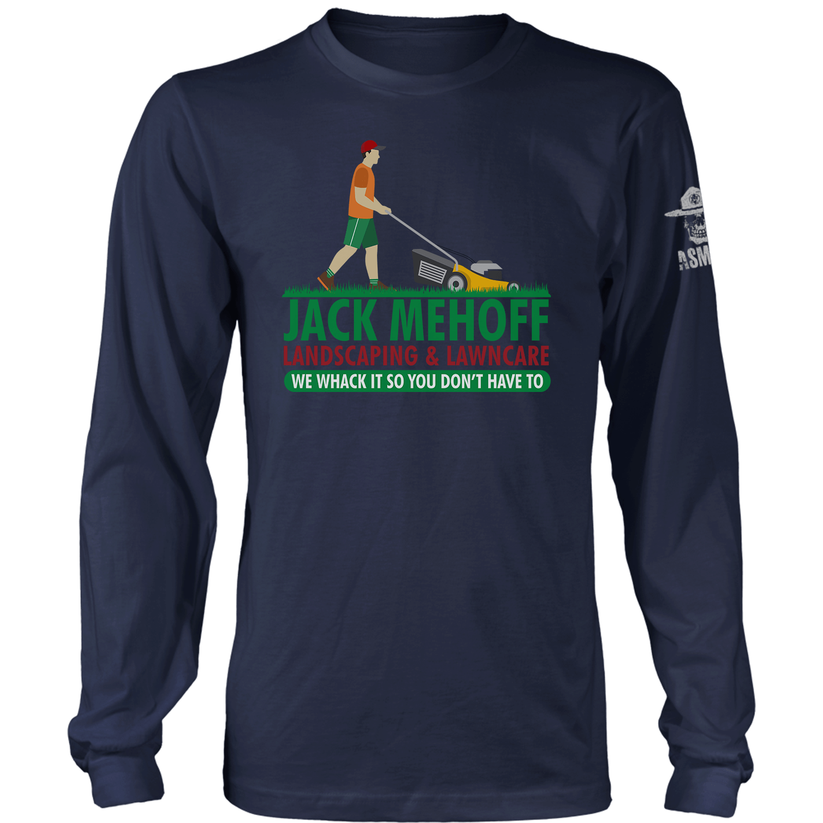 Jack Mehoff Landscaping Long Sleeve