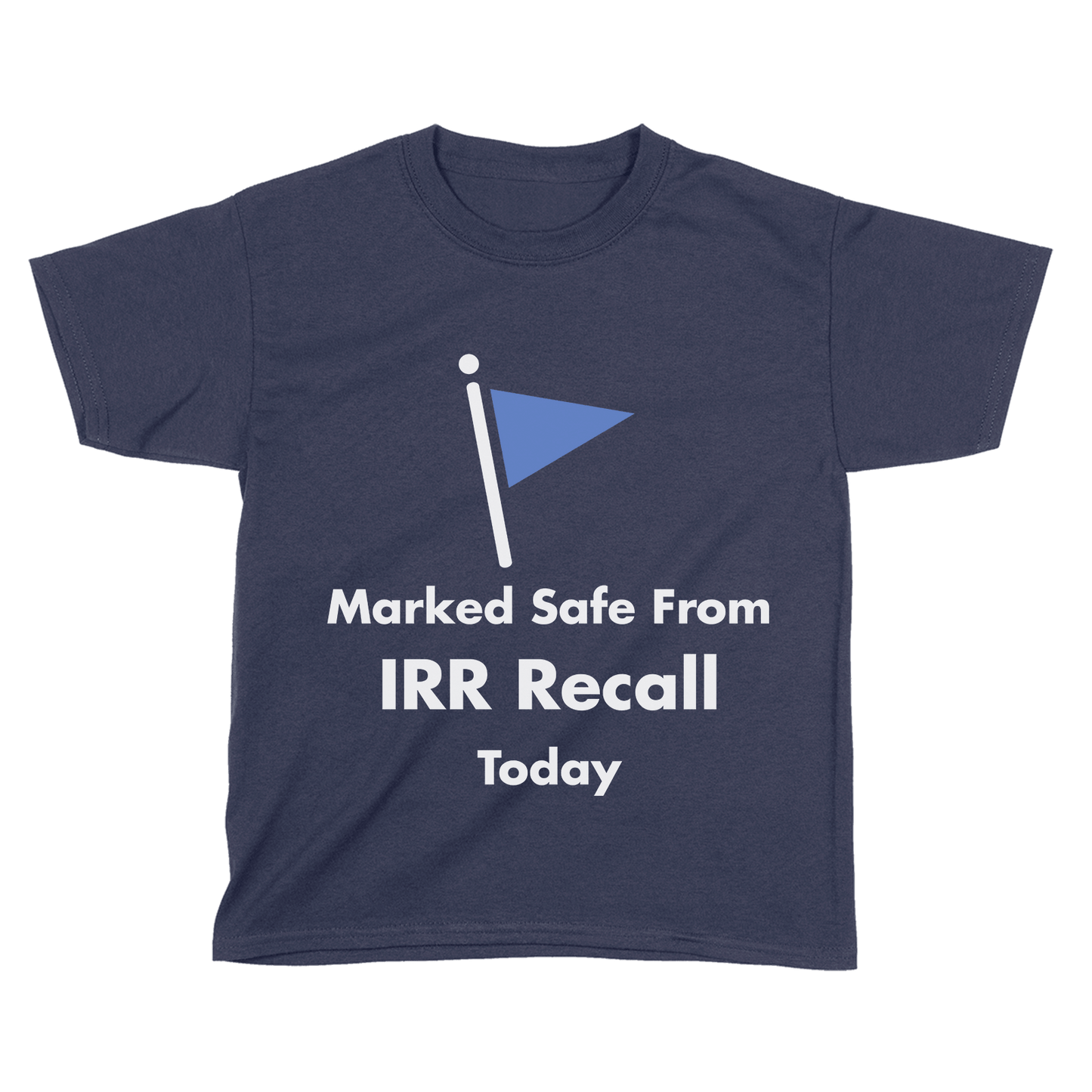 Marked Safe From IRR Recall (Kids)