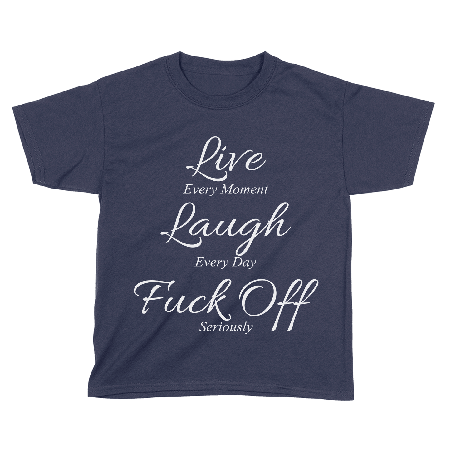 Live Laugh F Off (Kids)