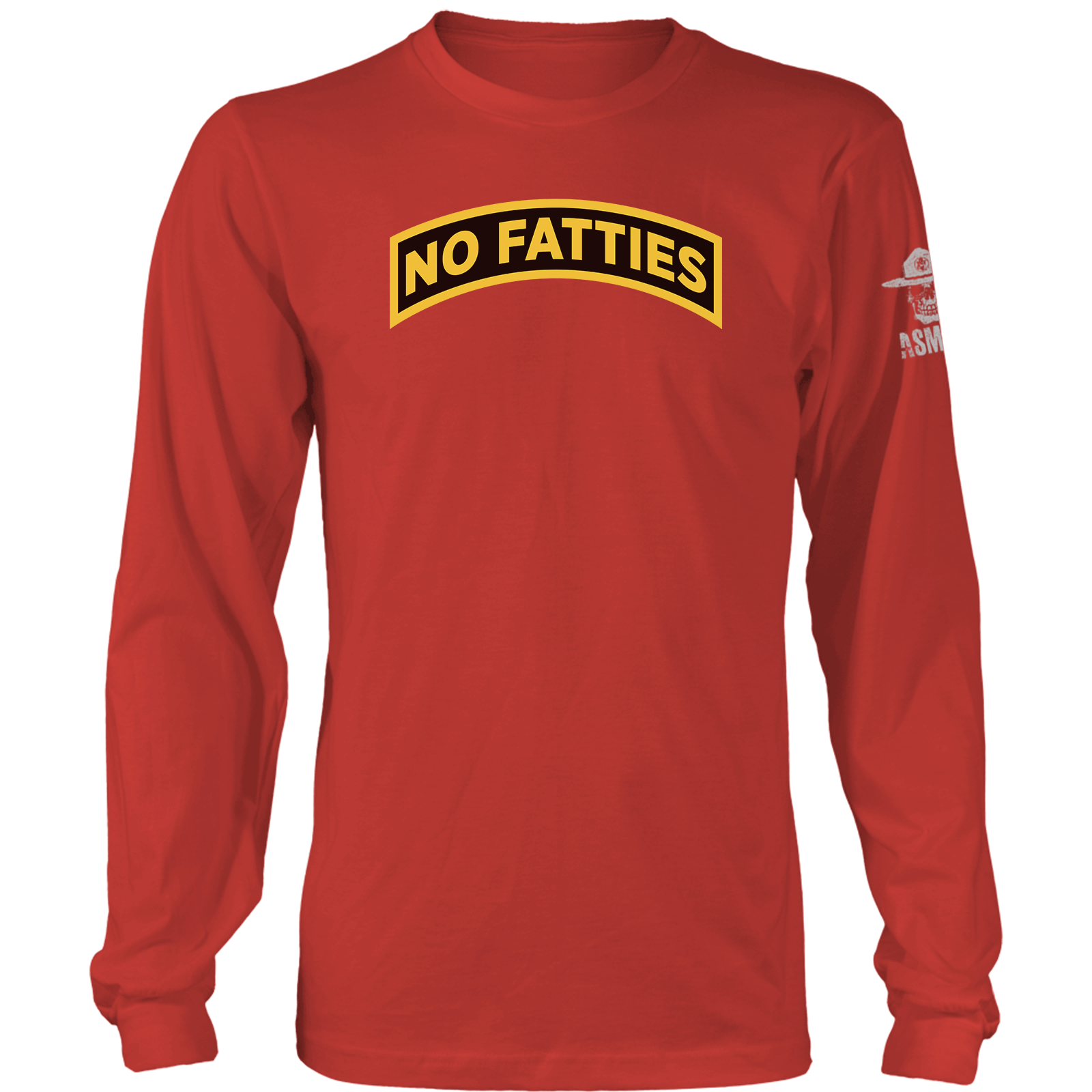 No Fatties Long Sleeve