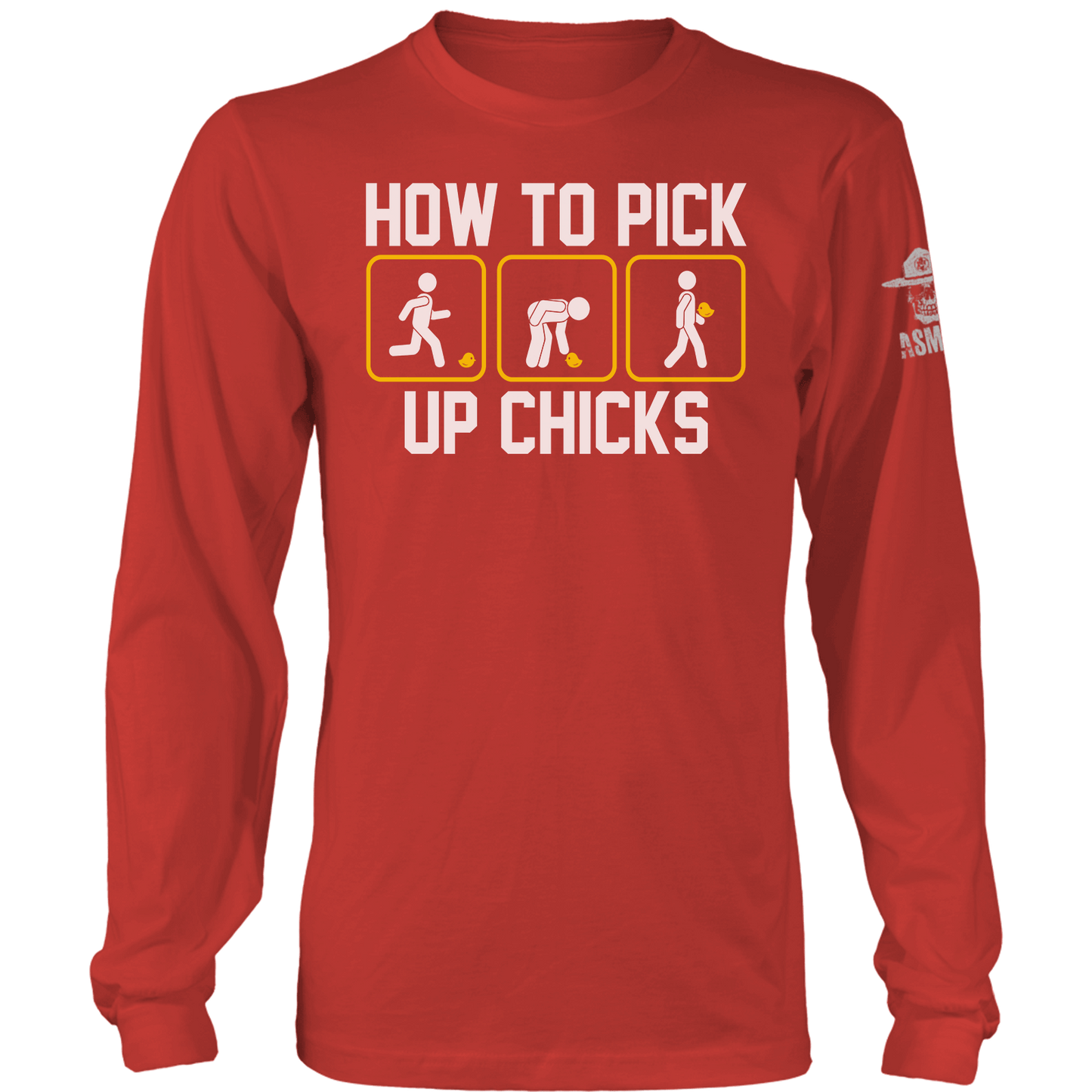 How to Pick Up Chicks Long Sleeve