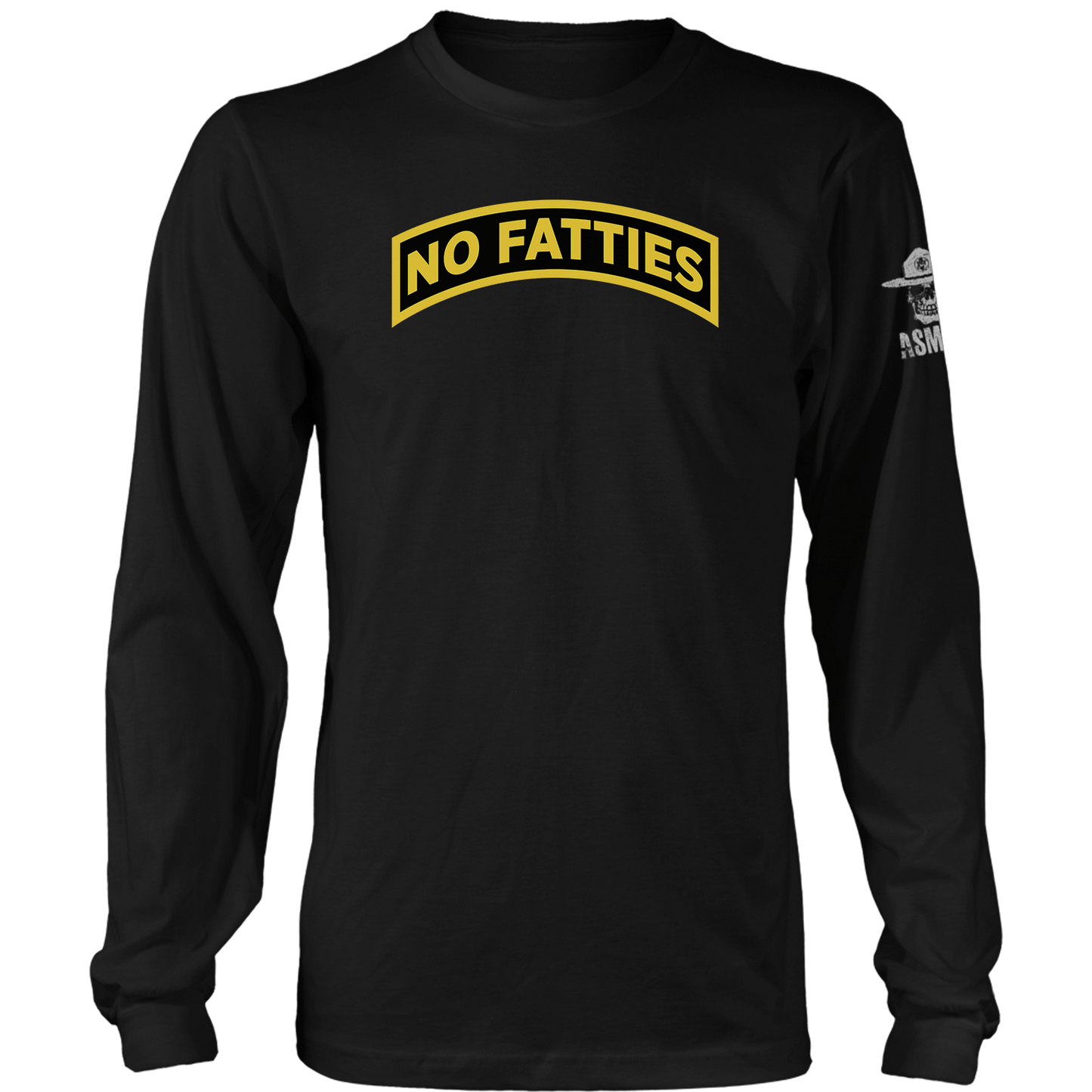 No Fatties Long Sleeve