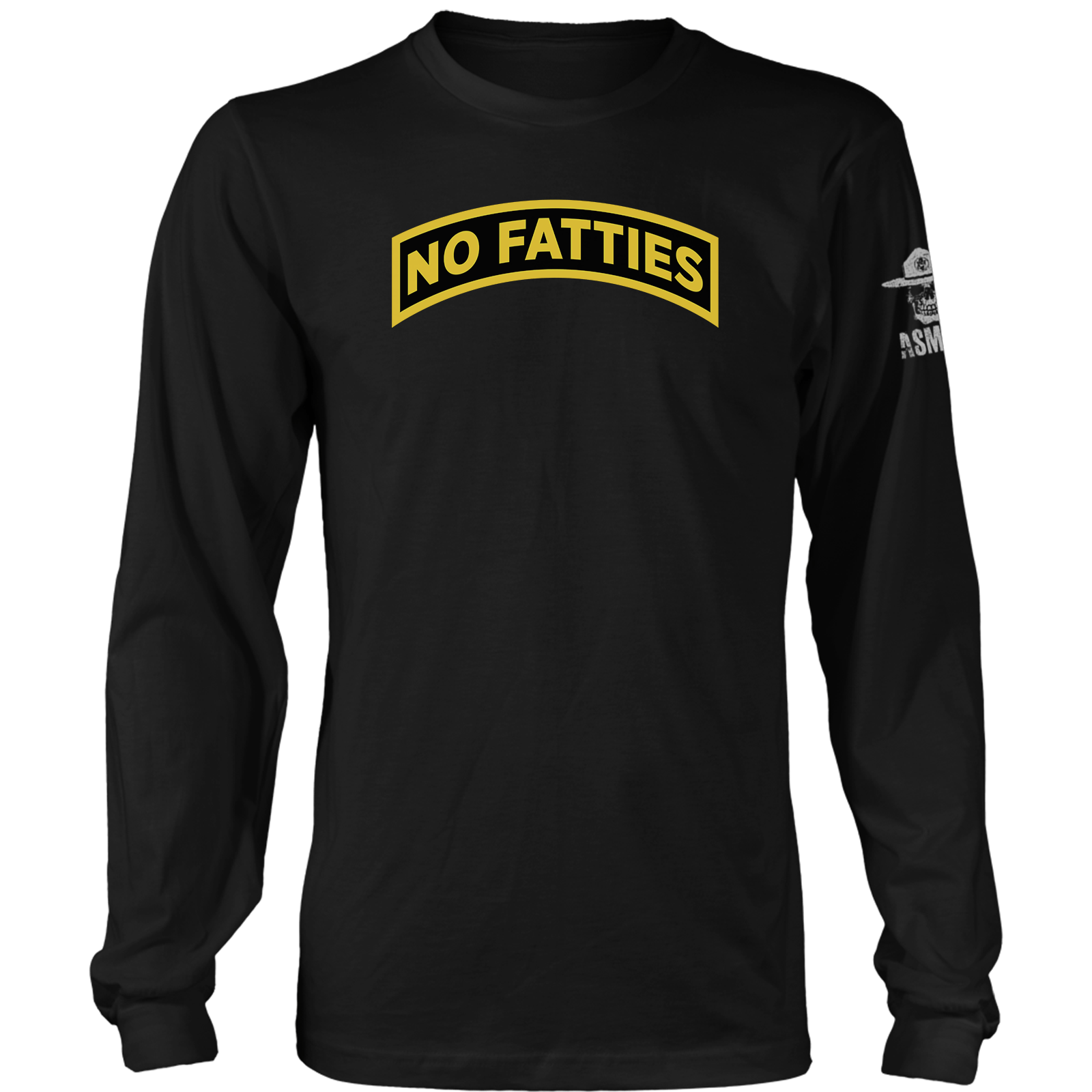 No Fatties Long Sleeve