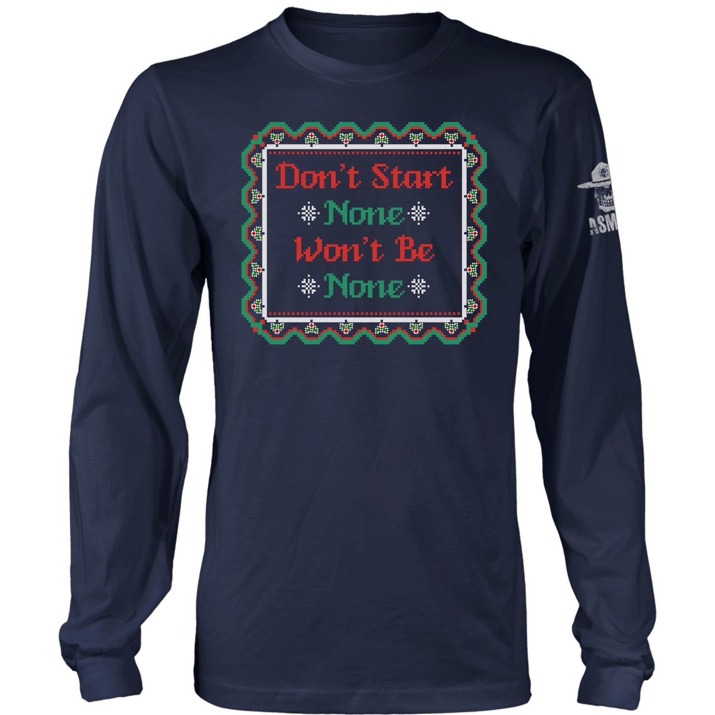 Dont Start None Long Sleeve
