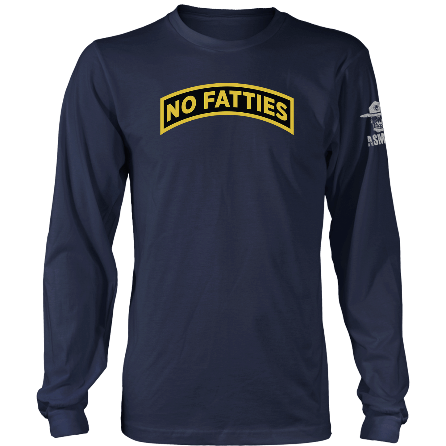 No Fatties Long Sleeve