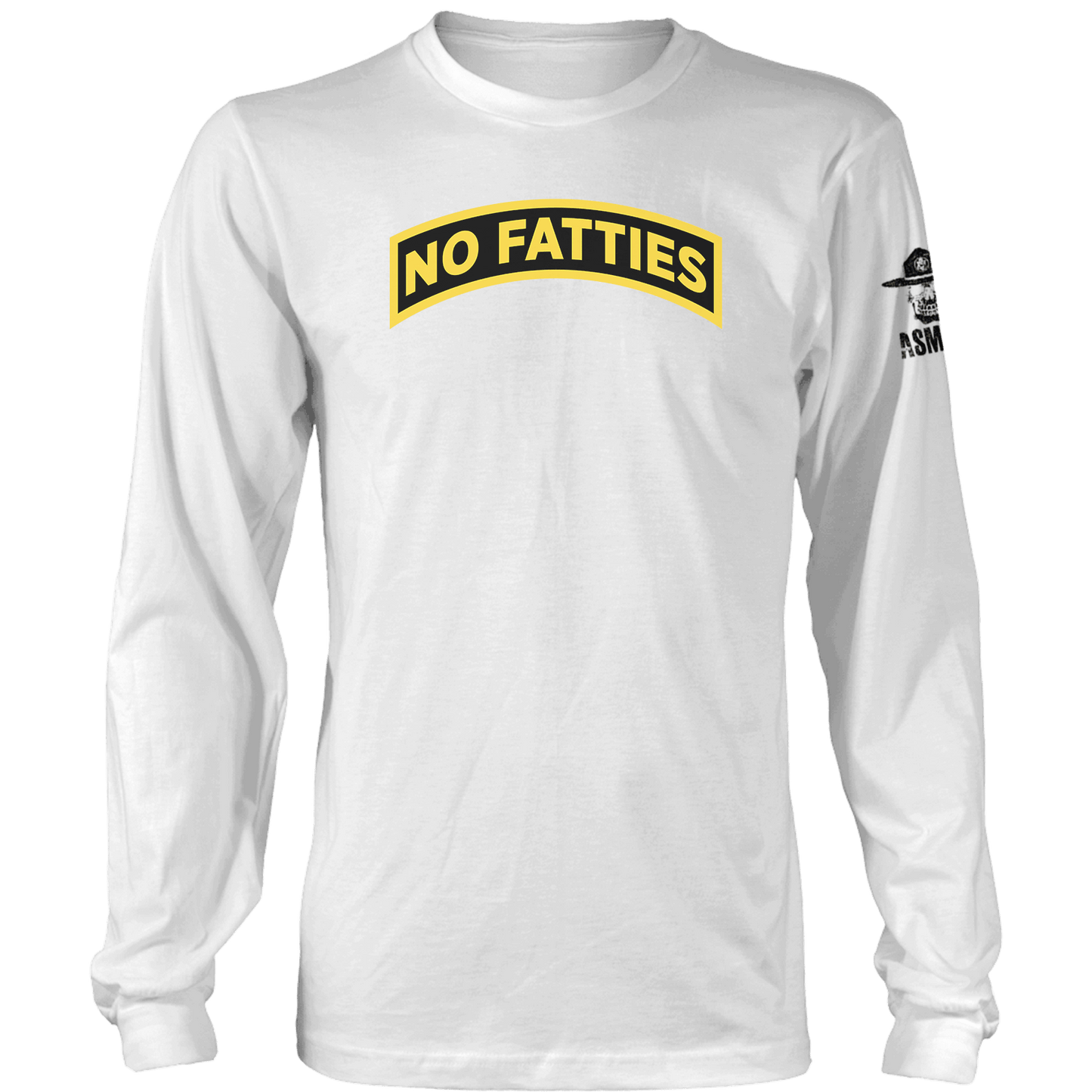 No Fatties Long Sleeve