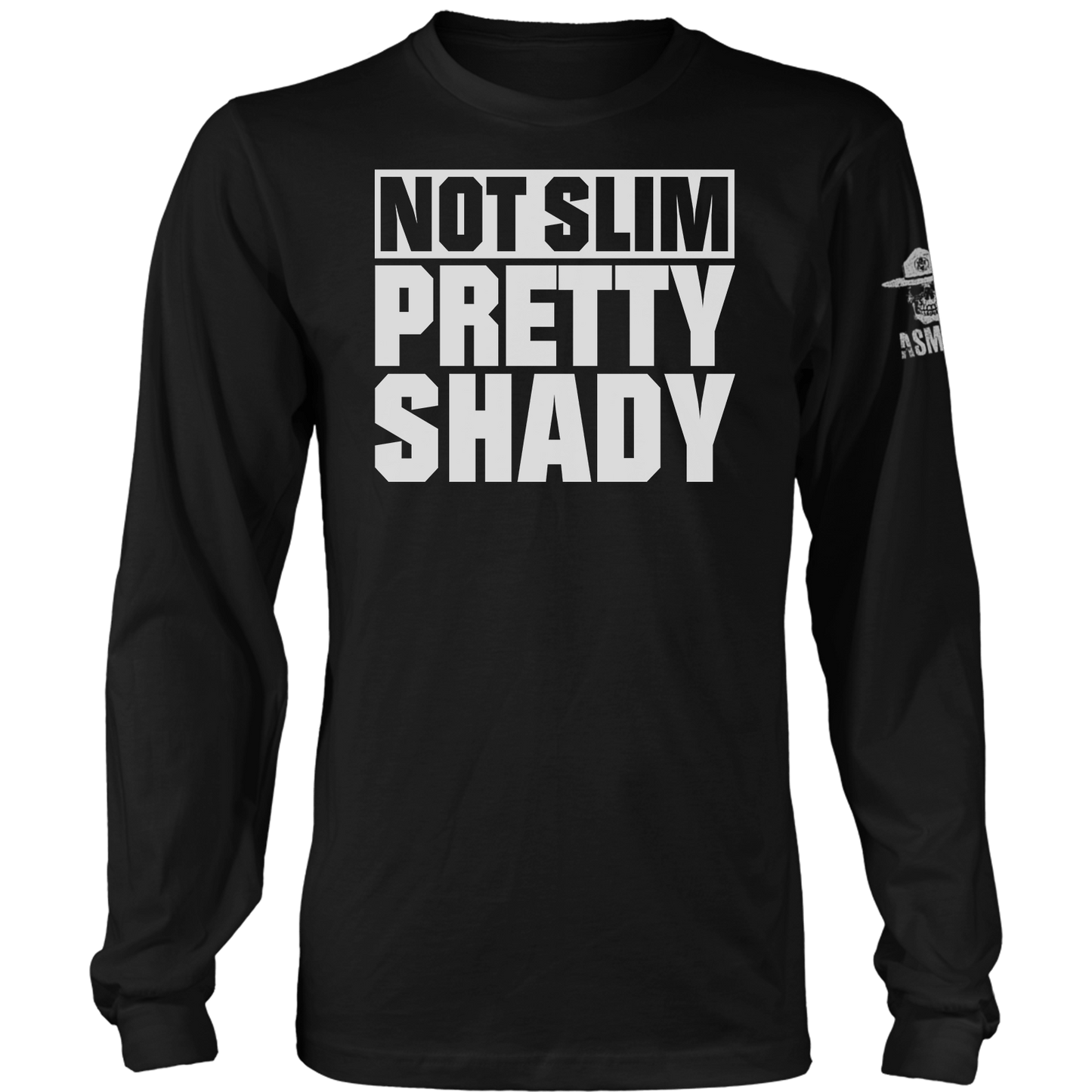 Not Slim Pretty Shady