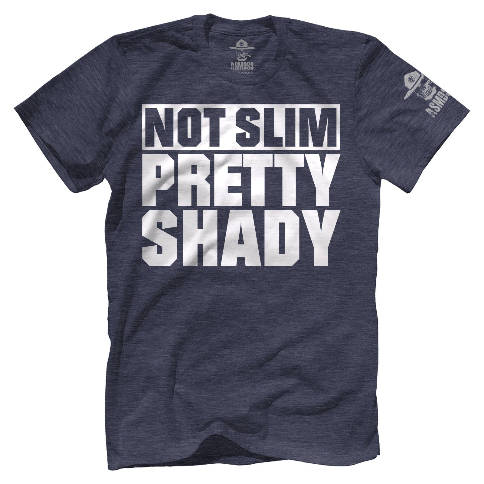 Not Slim Pretty Shady