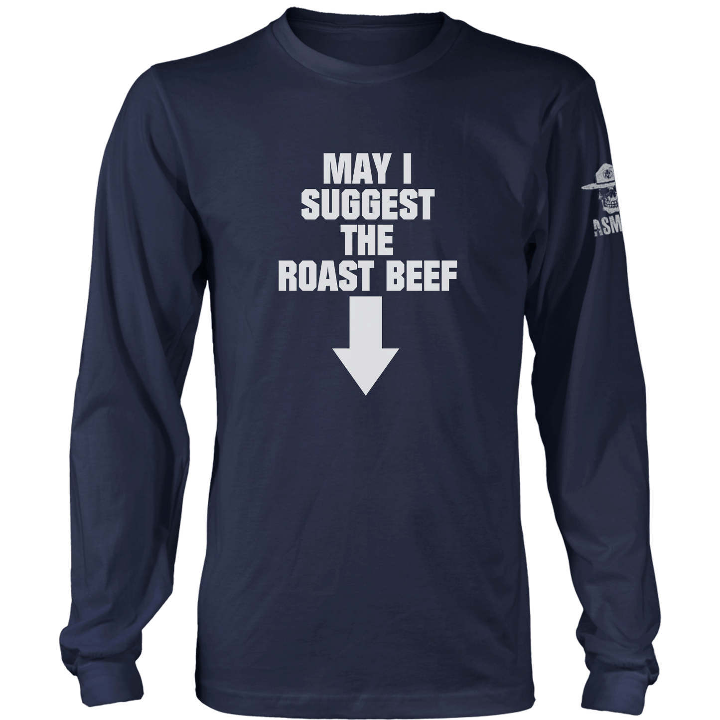 May I Suggest the Roast Beef Long Sleeve