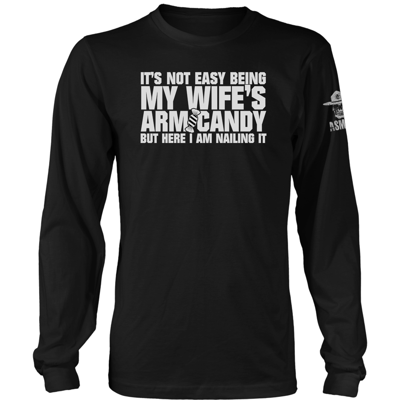 My Wifes Arm Candy Long Sleeve