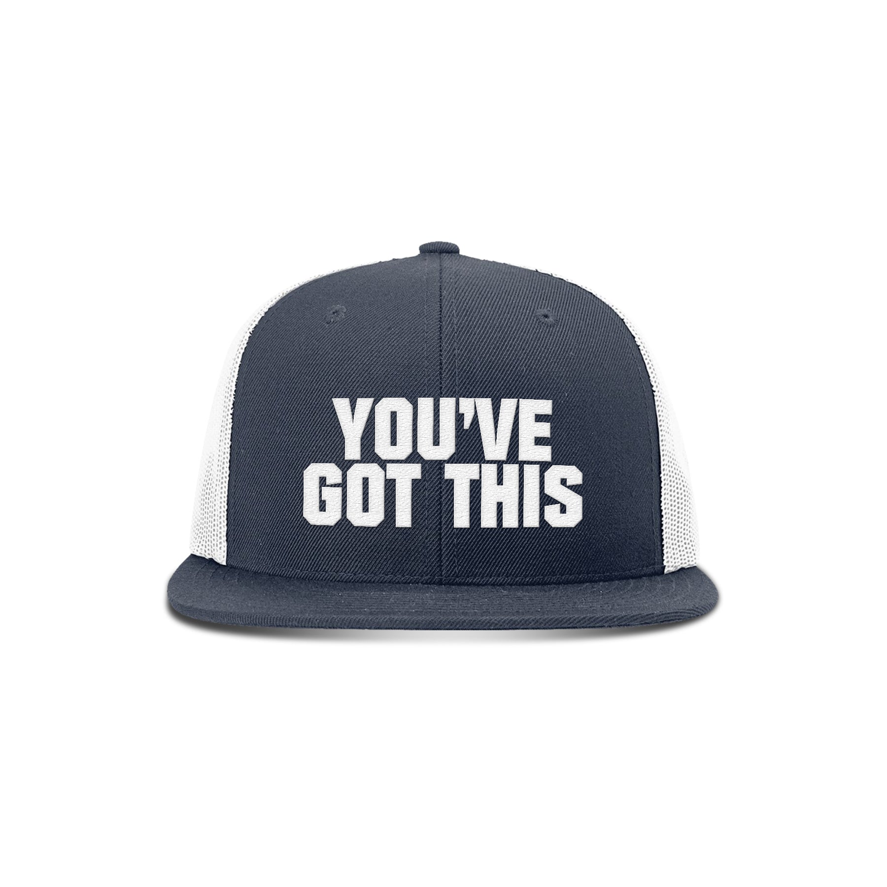 You've Got This Flat Bill Hat