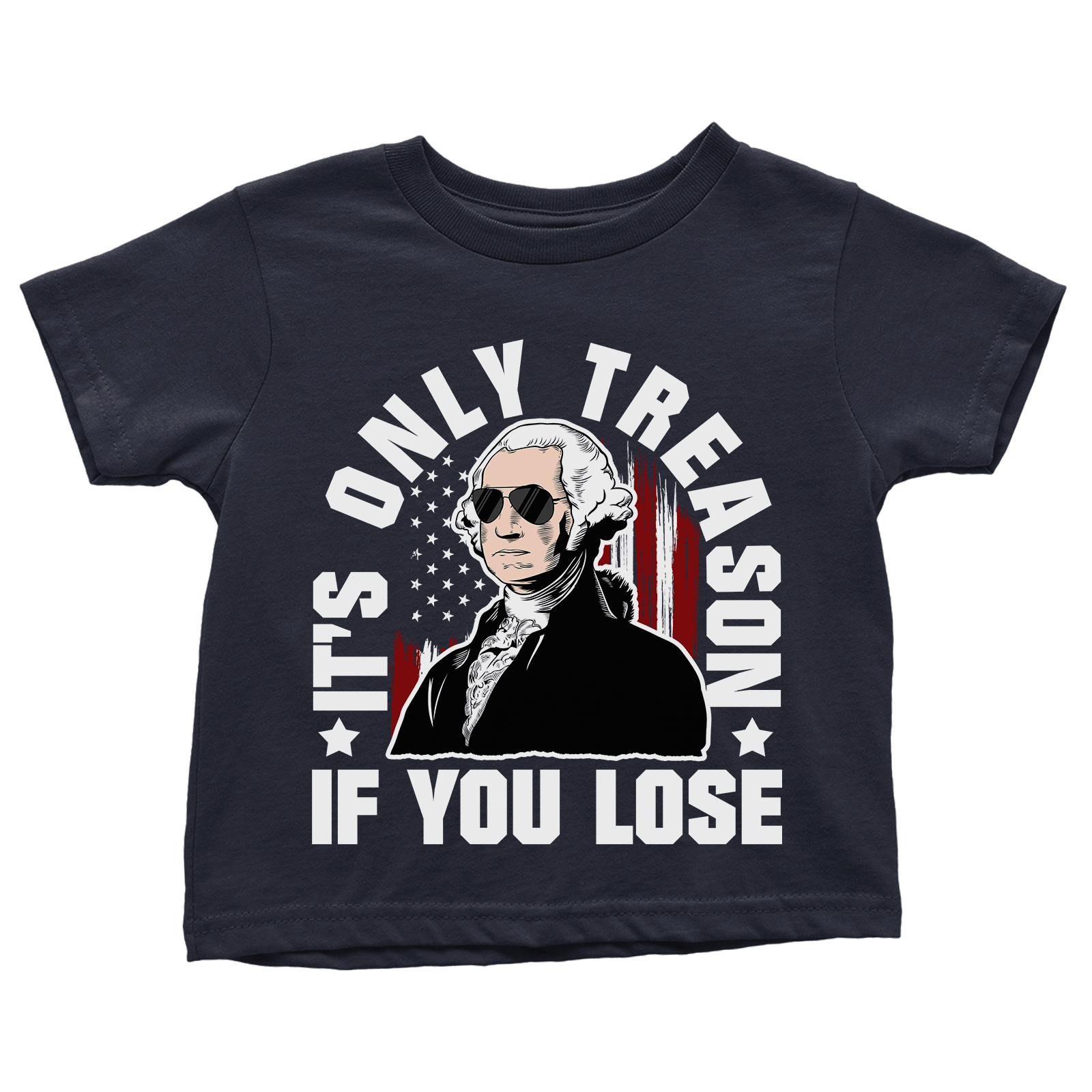 Only Treason if You Lose (Toddlers)