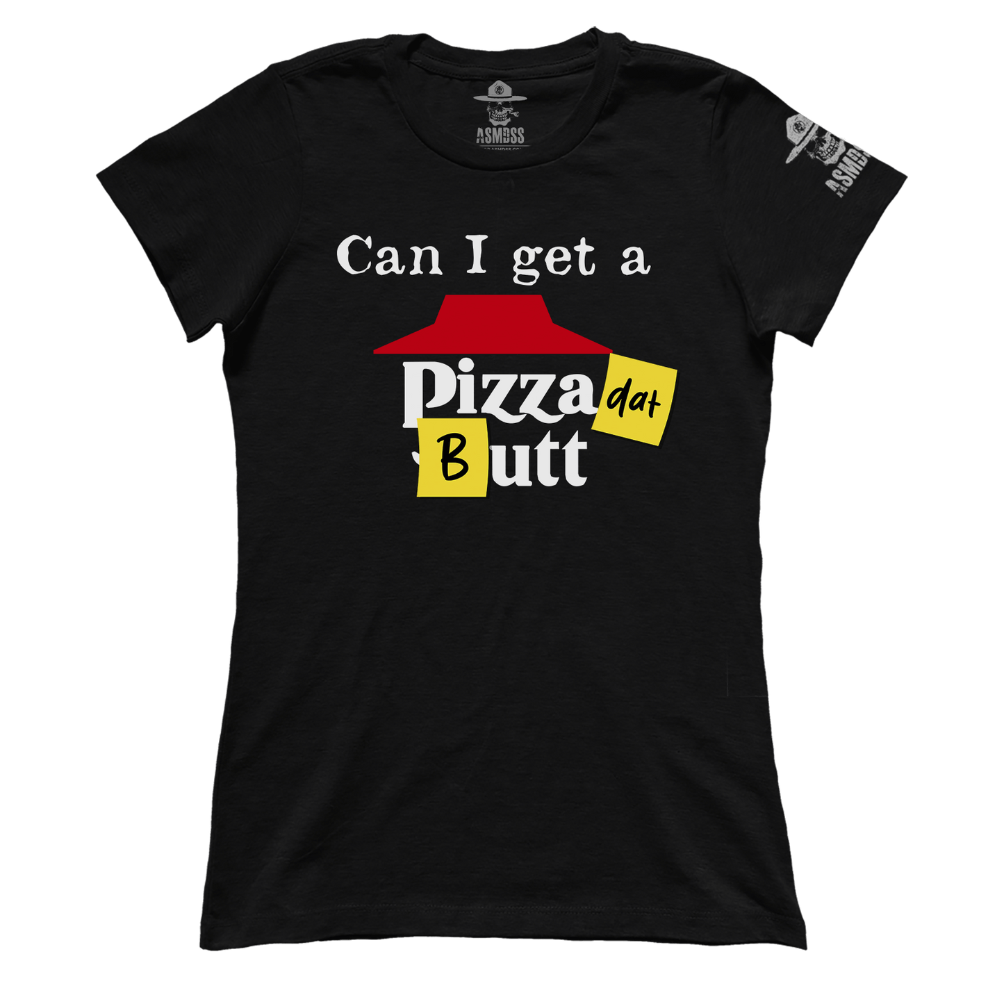 Pizza dat Butt (Ladies)