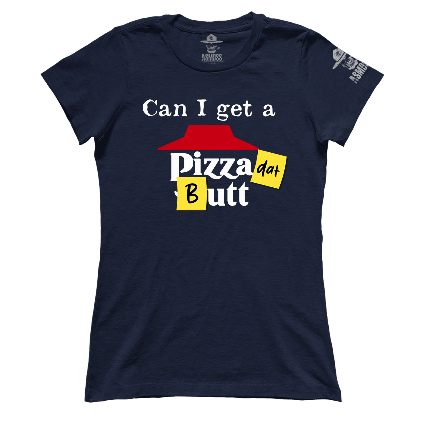 Pizza dat Butt (Ladies)