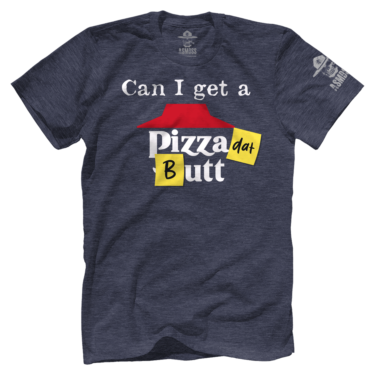 Pizza dat Butt