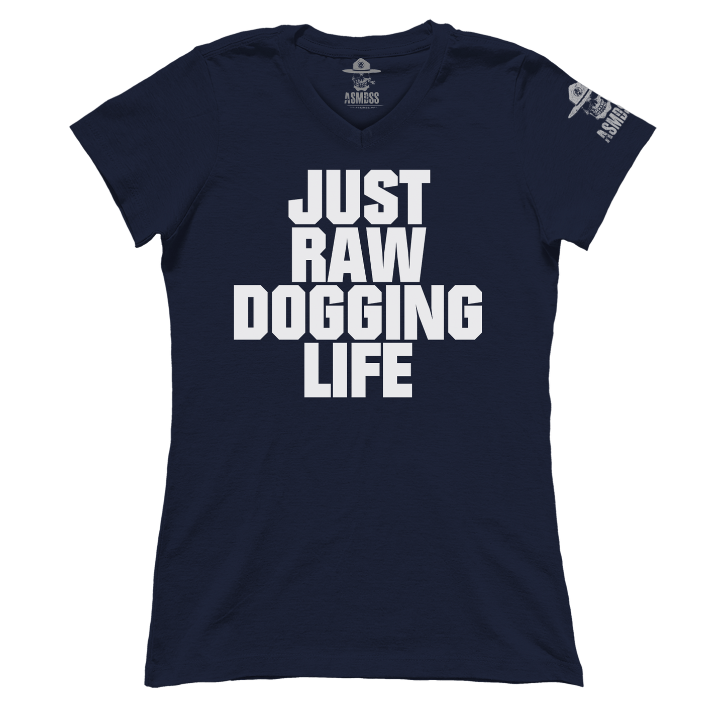 Raw Dogging Life (Ladies)