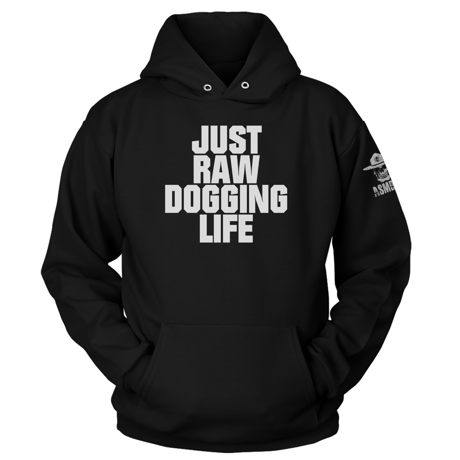Raw Dogging Life Hoodie