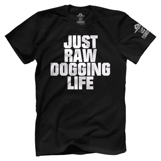 Raw Dogging Life