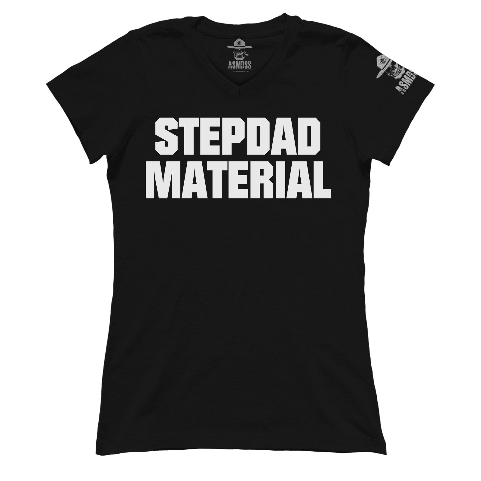 Stepdad Material (Ladies)
