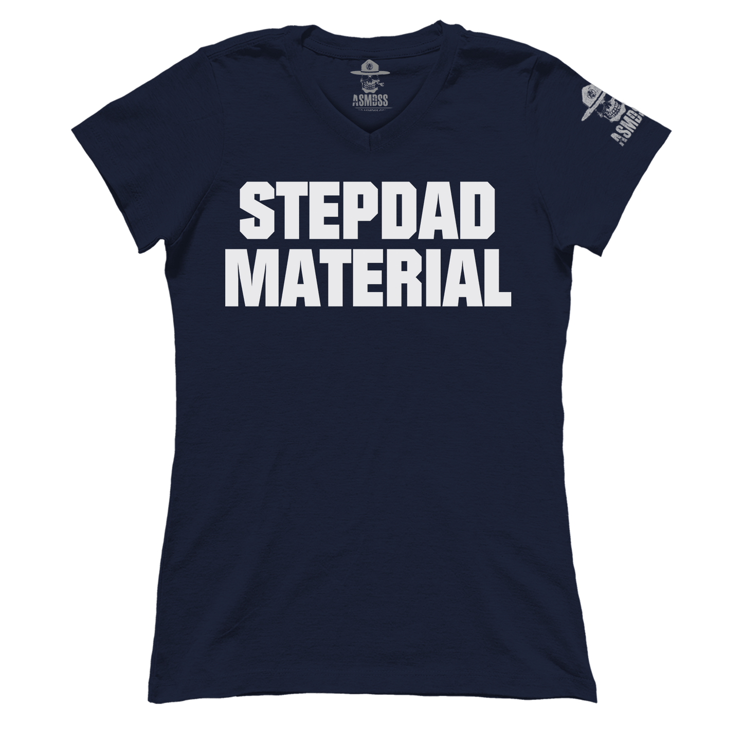 Stepdad Material (Ladies)