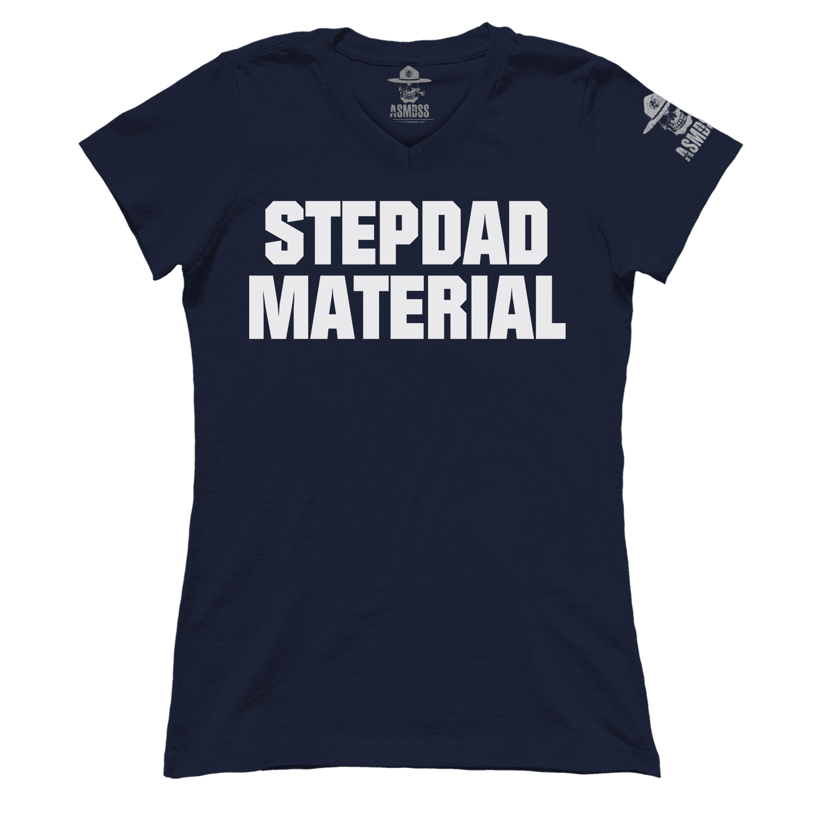 Stepdad Material (Ladies)