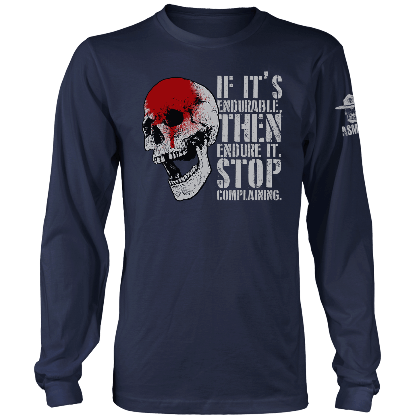 Stop Complaining Long Sleeve