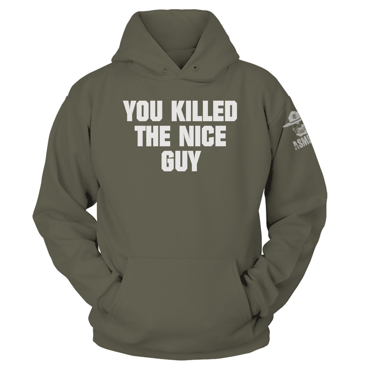 You Killed The Nice Guy Hoodie