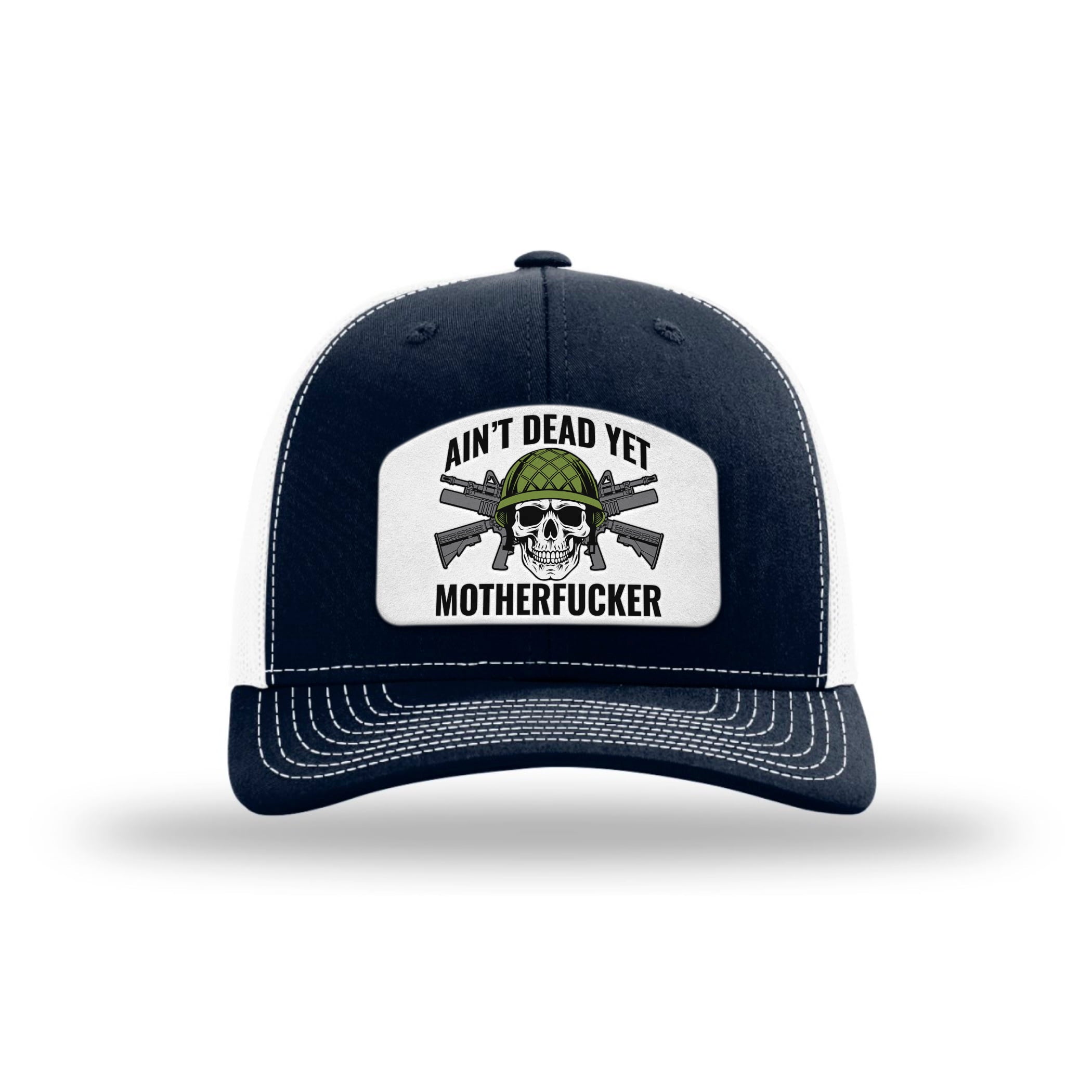 Aint Dead Yet MF Patch Trucker Hat