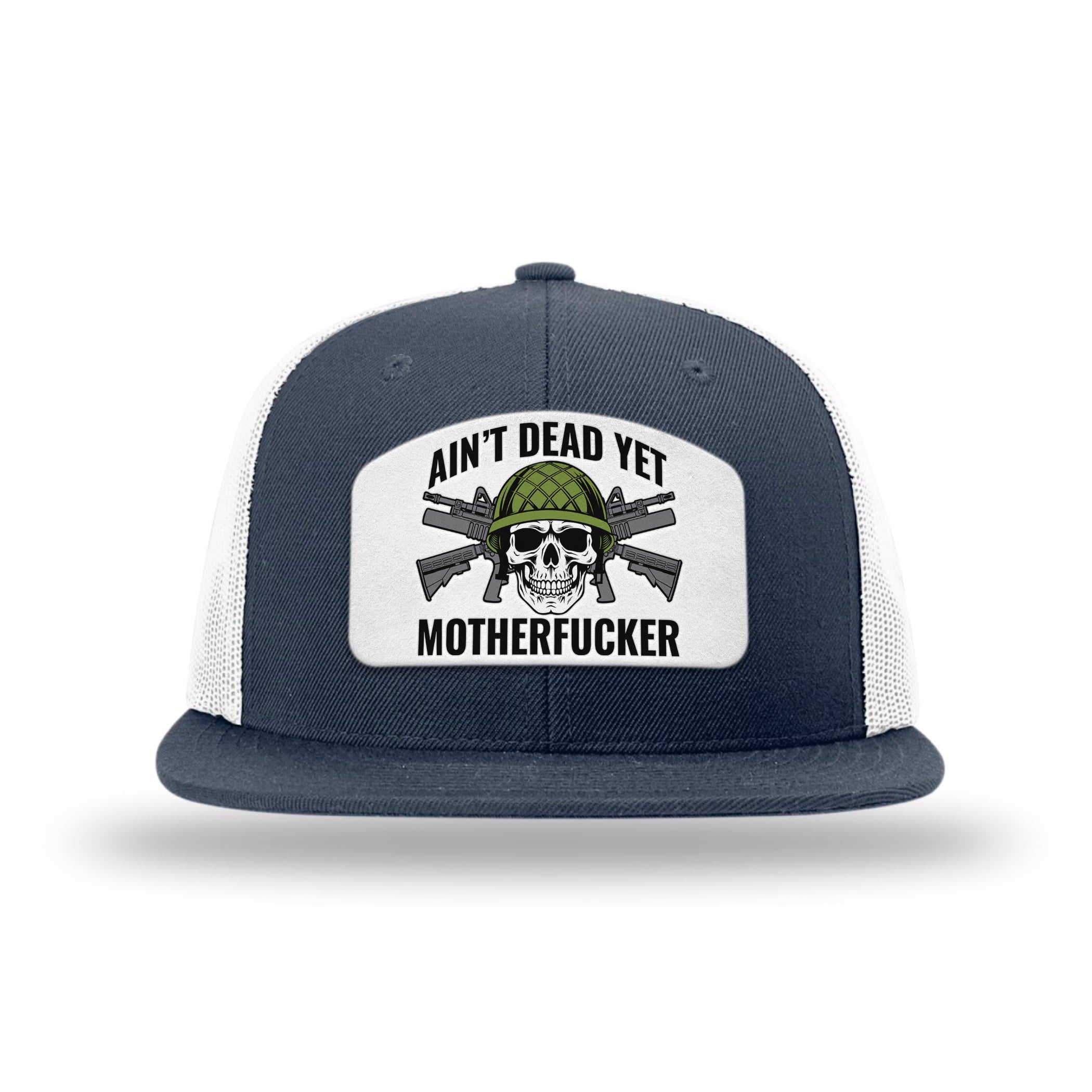 Aint Dead Yet MF Patch Flat Bill Hat